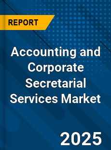 Global Accounting and Corporate Secretarial Services Market