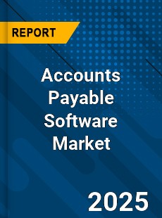 COVID 19 Outbreak Global Accounts Payable Software Industry