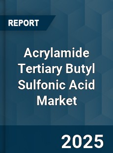 Global Acrylamide Tertiary Butyl Sulfonic Acid Market