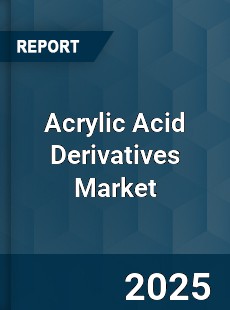 Global Acrylic Acid Derivatives Industry