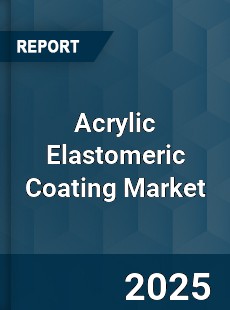 Acrylic Elastomeric Coating Global Market