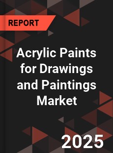 Acrylic Paints for Drawings and Paintings Market