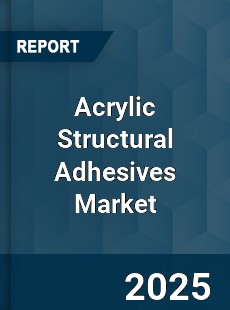 Global Acrylic Structural Adhesives Industry