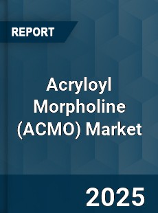 Acryloyl Morpholine Global Market