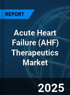 Global Acute Heart Failure Therapeutics Market