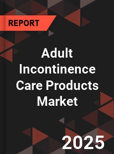 Adult Incontinence Care Products Market