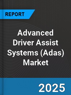 Global Advanced Driver Assist Systems Market