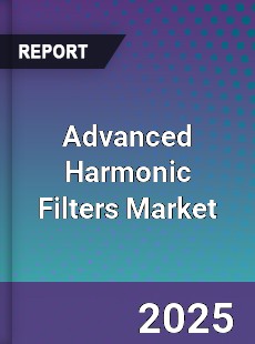Global Advanced Harmonic Filters Market