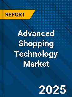 Global Advanced Shopping Technology Market