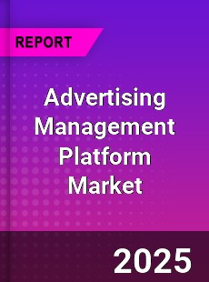 Worldwide Advertising Management Platform Market