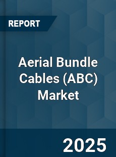 Global Aerial Bundle Cables Industry