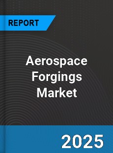 Aerospace Forgings Global Market
