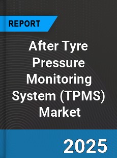 Aftermarket Tyre Pressure Monitoring System Market