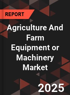COVID 19 Outbreak Global Agriculture And Farm Equipment or Machinery Industry