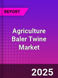 Global Agriculture Baler Twine Market