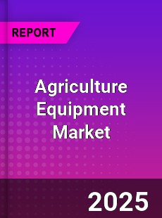 Global Agriculture Equipment Industry