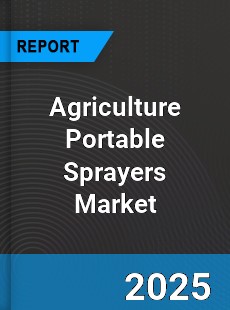 Global Agriculture Portable Sprayers Market