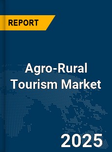 Global Agro Rural Tourism Market
