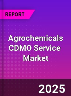 Agrochemicals CDMO Service Global and China Top Players Market