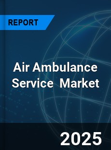 Global Air Ambulance Service Market