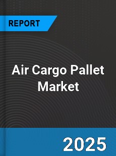 Report on Global Air Cargo Pallet Market by Player