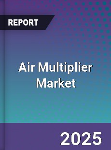 Global and United States Air Multiplier Market