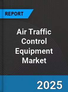 Air Traffic Control Equipment Global Market