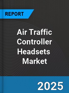 Global Air Traffic Controller Headsets Outlook