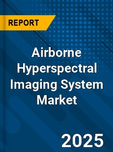 Global Airborne Hyperspectral Imaging System Market