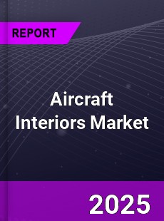 Global Aircraft Interiors Market
