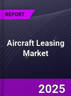 Global Aircraft Leasing Market