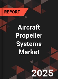 Global Aircraft Propeller Systems Market