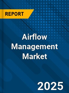 Global Airflow Management Market