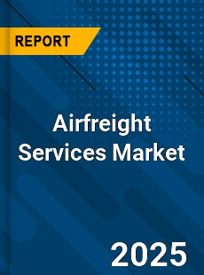 Global Airfreight Services Industry