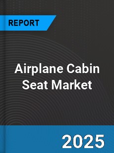 Airplane Cabin Seat Global and China Top Players Market