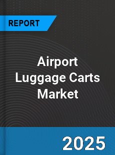 Global Airport Luggage Carts Market