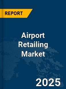 Global Airport Retailing Market