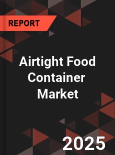 Global Airtight Food Container Industry