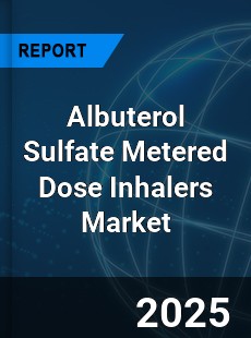 Global Albuterol Sulfate Metered Dose Inhalers Industry