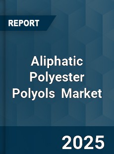 Global Aliphatic Polyester Polyols Professional Survey Report