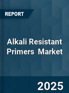 Global Alkali Resistant Primers Market