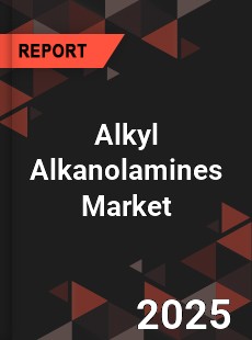 Global Alkyl Alkanolamines Market