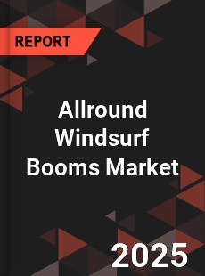 Allround Windsurf Booms Market