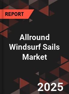Global Allround Windsurf Sails Industry