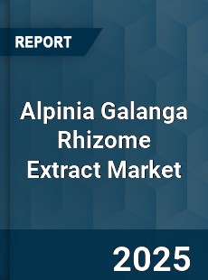 Alpinia Galanga Rhizome Extract Market