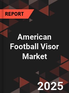 COVID 19 Outbreak Global American Football Visor Industry
