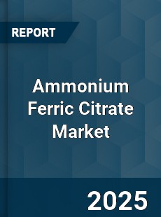 Ammonium Ferric Citrate Market