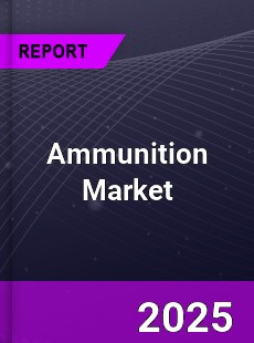 Global Ammunition Market
