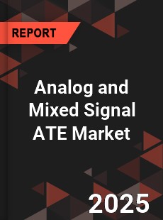 Global Analog and Mixed Signal ATE Market