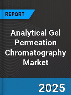 Analytical Gel Permeation Chromatography Global Market